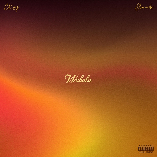 Ckay Ft. Olamide – Wahala (Mp3) Music Download